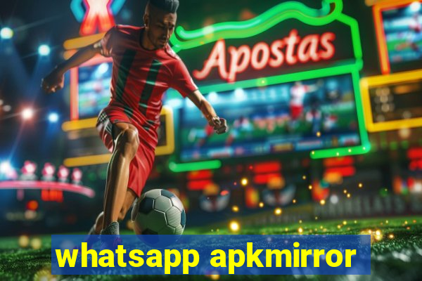 whatsapp apkmirror